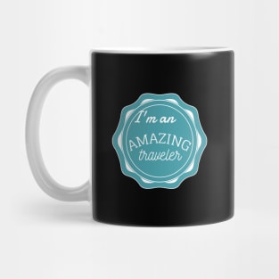 I am an amazing traveler shirt Mug